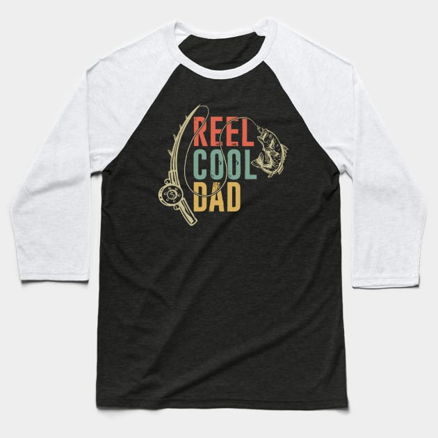 Reel Cool Dad Fisherman Daddy Father's Day Gifts Fishing Baseball T-Shirt by The Design Catalyst